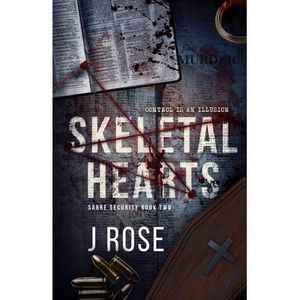 Skeletal Hearts -- J. Rose